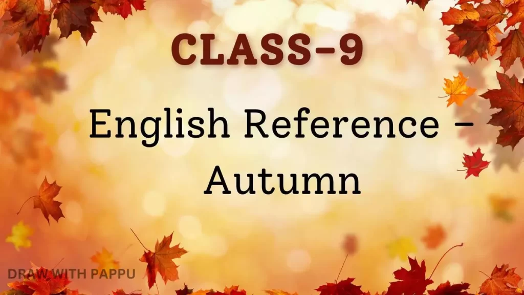 Class-9 – English Reference – Autumn