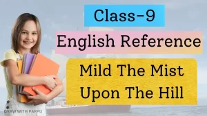 Class-9 – English Reference – Mild The Mist Upon The Hill ...