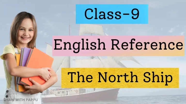 Class-9 – English Reference – The North Ship 1