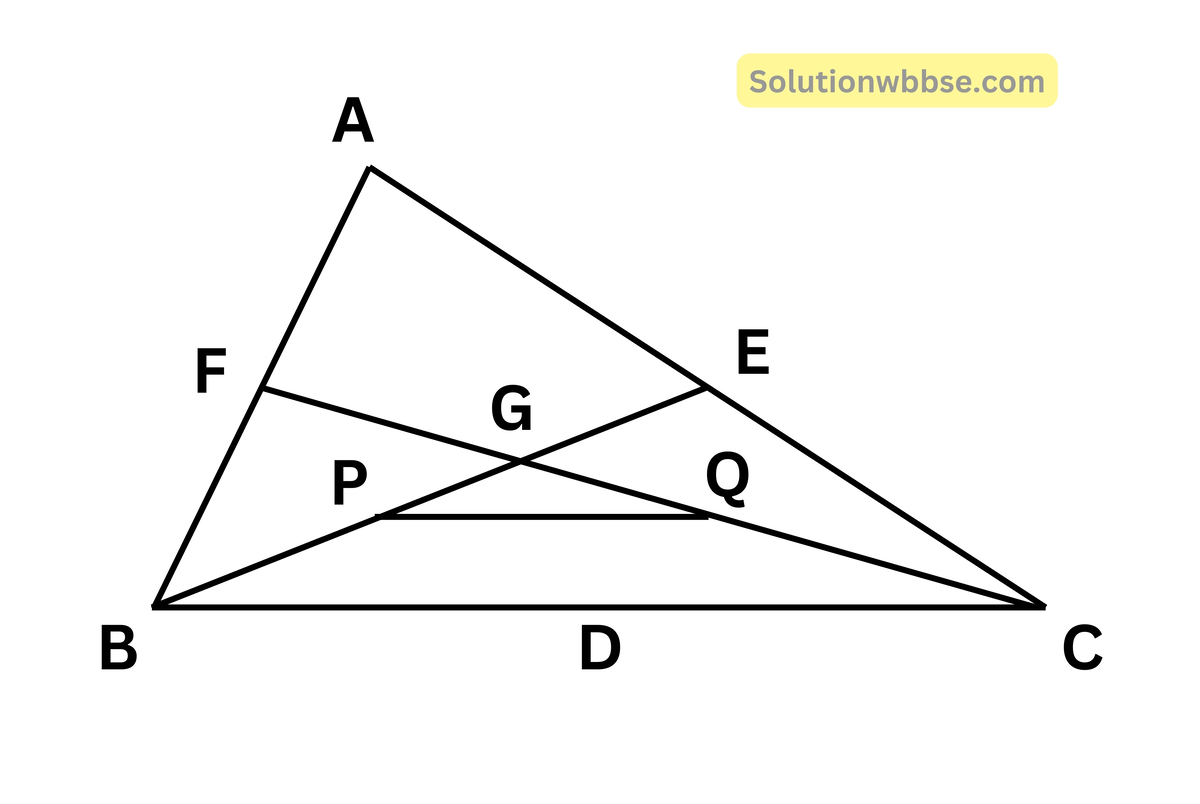 ABC ত্রিভুজের BE ও CF মধ্যমা G বিন্দুতে ছেদ করে। P এবং Q যথাক্রমে BG এবং CG -এর মধ্যবিন্দু। PQ = 3 সেমি হলে BC -এর দৈর্ঘ্য কত তা লিখি।