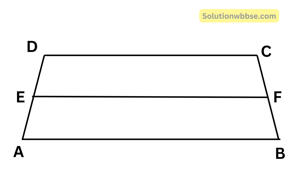ABCD ট্রাপিজিয়ামের AB || DC এবং AB = 7 সেমি ও DC = 5 সেমি। AD ও BC বাহুর মধ্যবিন্দু যথাক্রমে E ও F হলে EF -এর দৈর্ঘ্য