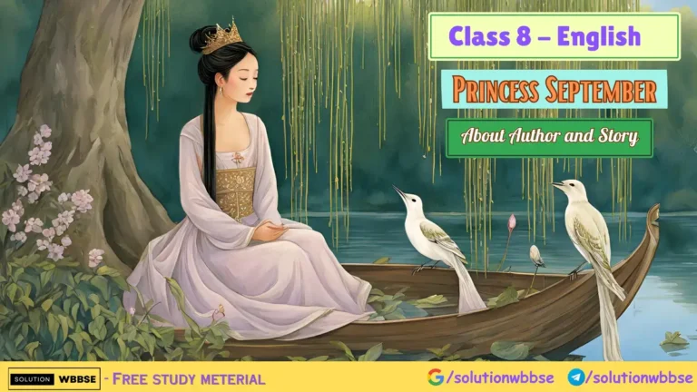 Class 8 English – Princess September – About Author and Story