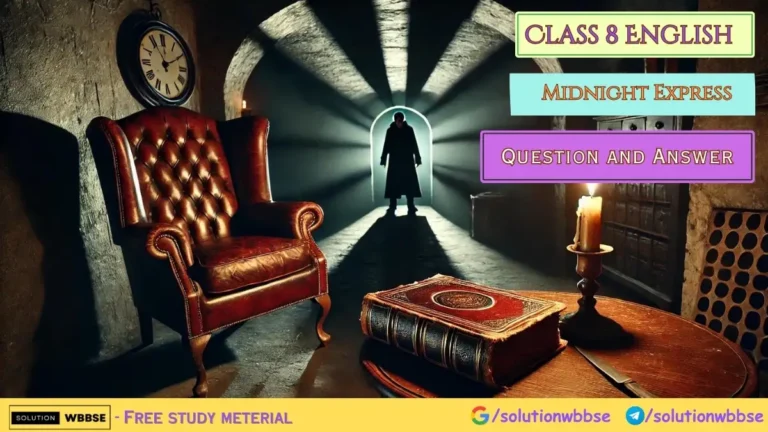 Class 8 English – Midnight Express – ইংরেজি উচ্চারণ ও বঙ্গানুবাদ